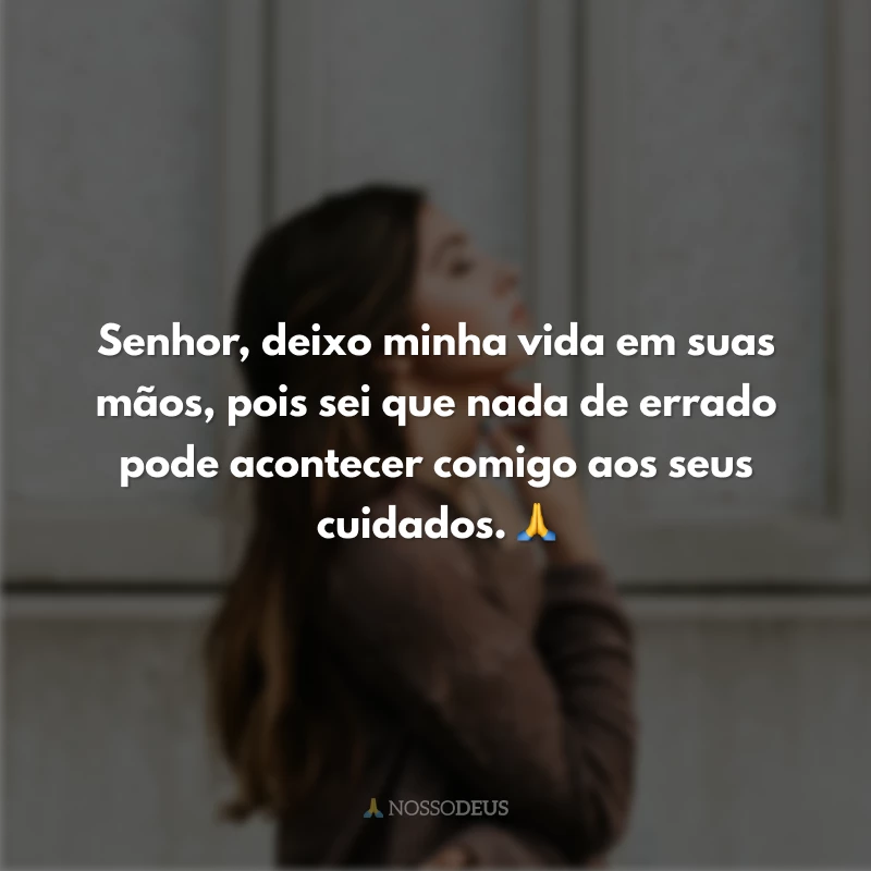 Frases de confiança em Deus para demonstrar a força de sua fé